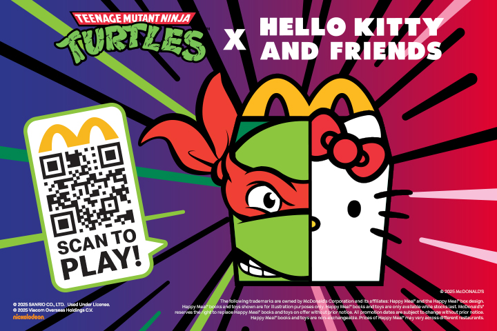 Enjoy Teenage Mutant Ninja Turtles x 
Hello Kitty And Friends Digital Experience
with every Happy Meal Toy